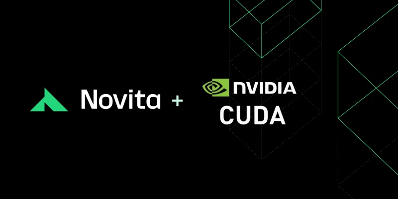 Using CUDA with Novita AI: A Comprehensive Guide