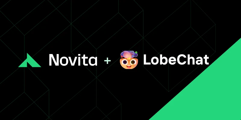 Using LobeChat with Novita AI: A Comprehensive Guide