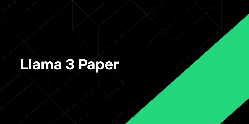 Mastering Llama 3 Paper Techniques: A Comprehensive Guide