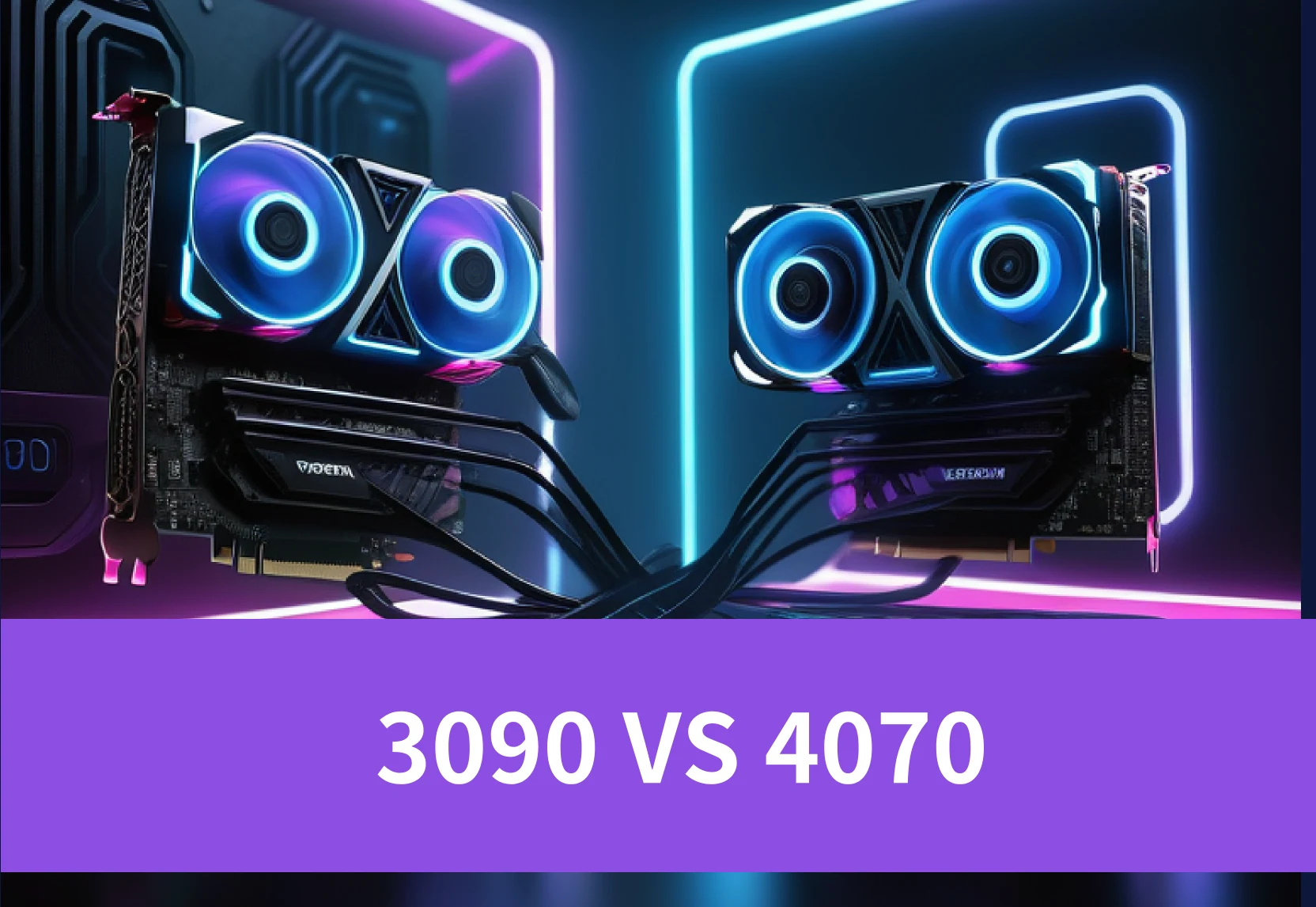 NVIDIA RTX 3090 vs RTX 4070: A Comprehensive Comparison for High-End GPU Users