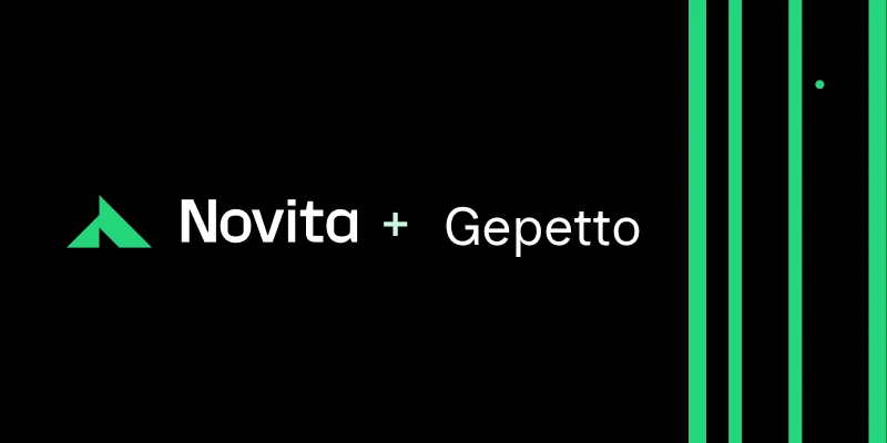Using Gepetto with Novita AI: A Comprehensive Guide