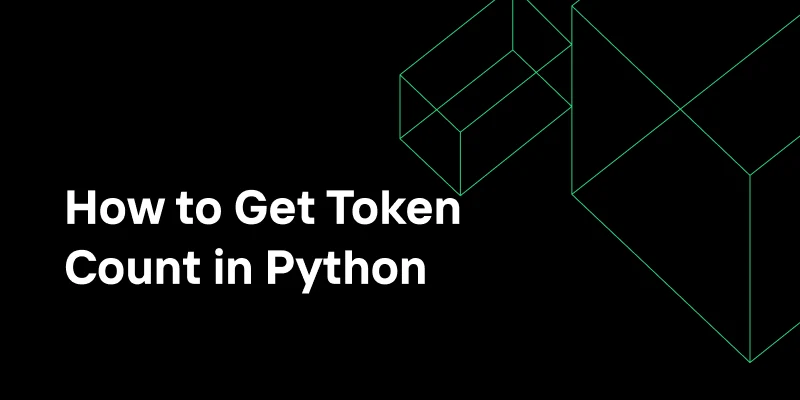How to Get Token Count in Python for Cost Optimization