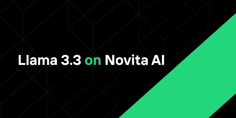 Meta's Llama 3.3 70B Instruct: Powering AI Innovation on Novita AI