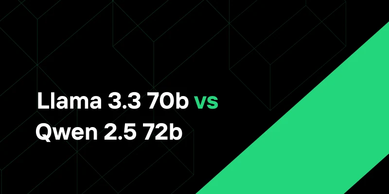 Qwen 2.5 72b vs Llama 3.3 70b: Which Model Suits Your Needs?