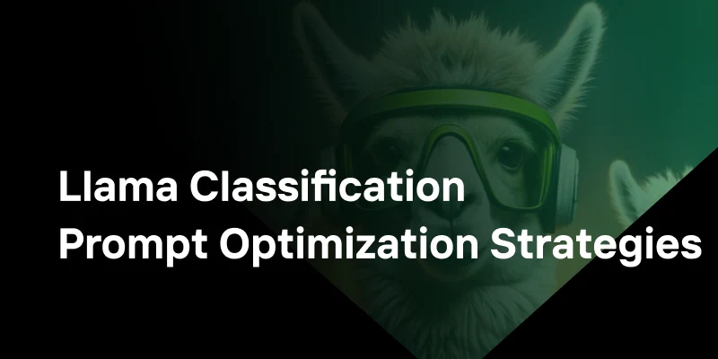 Llama Classification Prompt Optimization Strategies Revealed