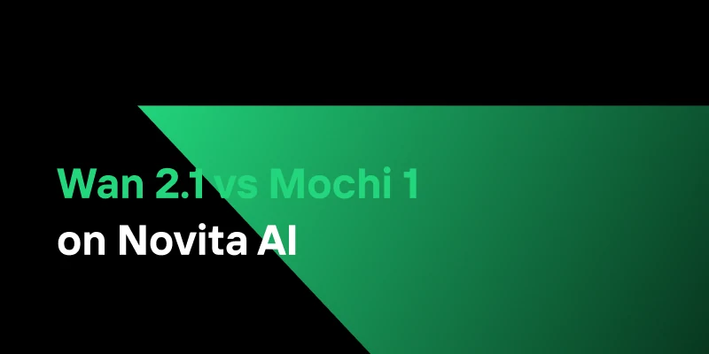 Wan2.1 vs Mochi 1: Open-Source AI Video Generation Models'war