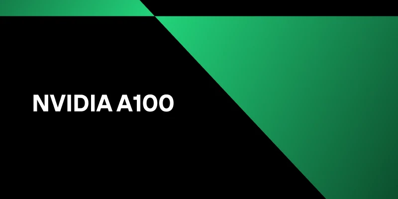 NVIDIA A100 GPU Performance: Why It's Still the Go-to Choice for AI Training