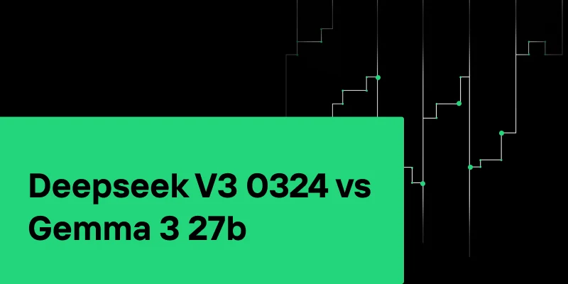 DeepSeek V3 0324 vs Gemma 3 27B: Power vs Versatility