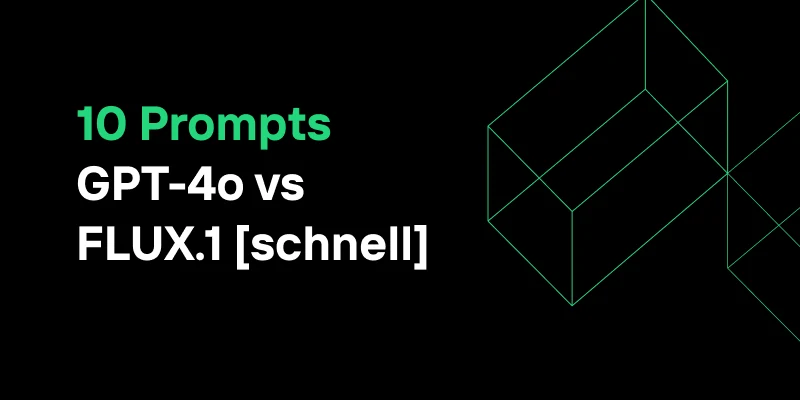 10 Prompts to Reveal the Real Differences: GPT-4o vs FLUX.1 [schnell]