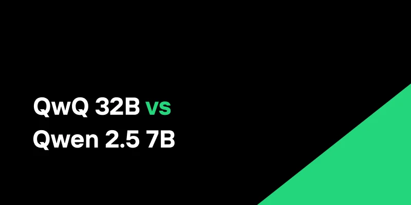 QwQ 32B vs Qwen 2.5 7B: Power vs Flexibility