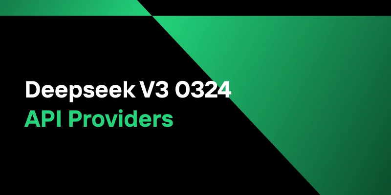 Top 3 DeepSeek V3 0324 API Providers