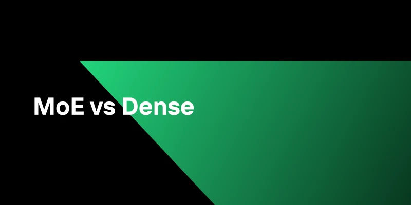 MoE vs Dense: Two Paths to Scaling AI Models