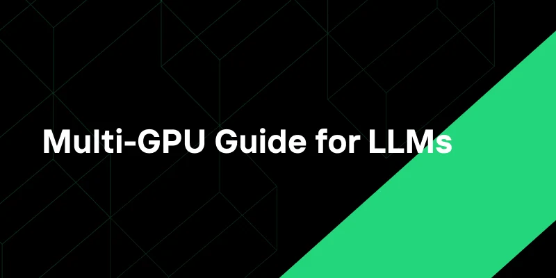 Building Your Own AI Powerhouse: Multi-GPU Guide for LLMs