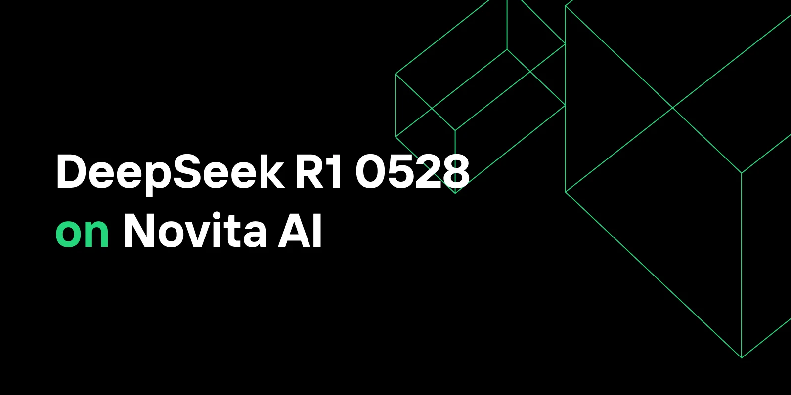 DeepSeek R1 0528 Now Available on Novita AI — Claim Your $10 Free Credits