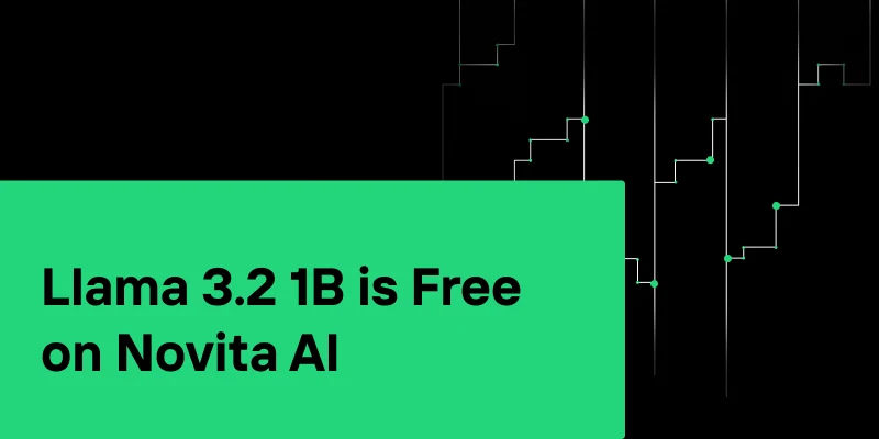 Llama 3.2 1B is Free on Novita AI!