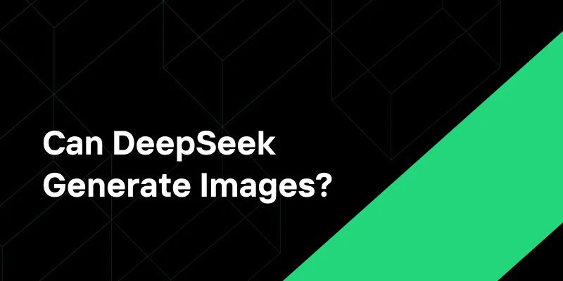 Can DeepSeek Generate Images? Unlock the Power of Janus Pro 7B on Novita AI