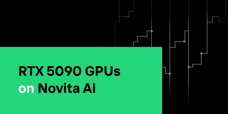 Accelerating AI Workloads with RTX 5090 on Novita AI