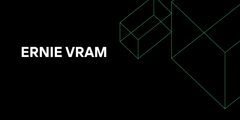 ERNIE VRAM: Native Needs High, Novita AI Needs Zero