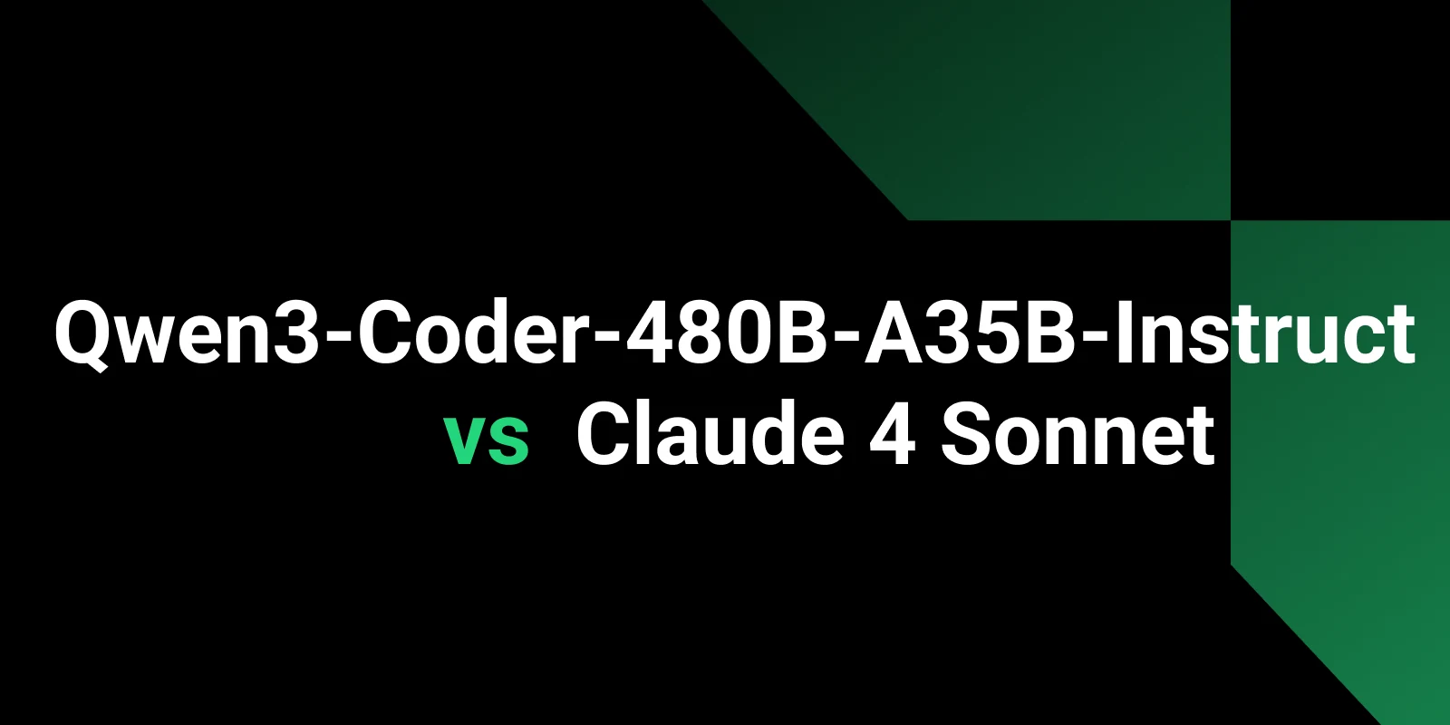 Qwen3-Coder-480B-A35B-Instruct vs Claude 4 Sonnet：Versatility vs Performance