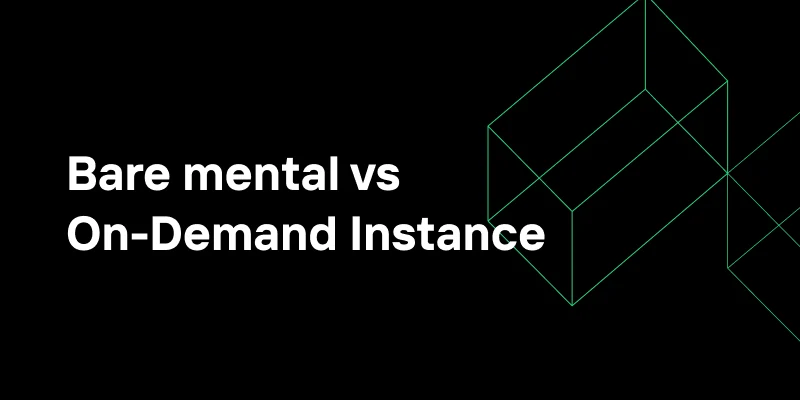 Bare Metal vs On-Demand Instance: Which Is Right for Your Small Business?
