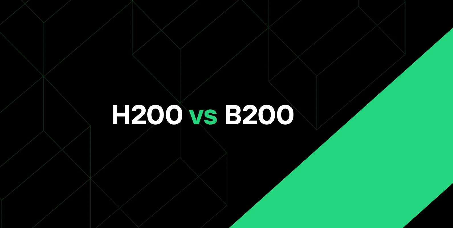 H200 vs B200: Which NVIDIA GPU Fits Your AI Workload?