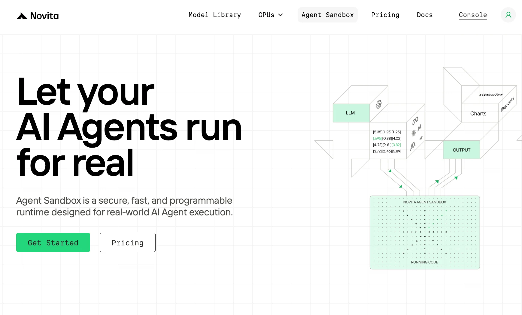 Novita verfügt auch über eine Agent Sandbox-Funktion, die über das Dashboard zugänglich ist. Diese ermöglicht es Ihnen, KI-Agenten oder Code in einer vollständig verwalteten Sandbox-Umgebung mit Internetisolierung auszuführen. Wenn Ihr Anwendungsfall Dinge wie die Auswertung von von einem KI-Agenten generierten Code umfasst, ist dies praktisch. Sie können dies erkunden, sobald Sie mit den Grundlagen vertraut sind.