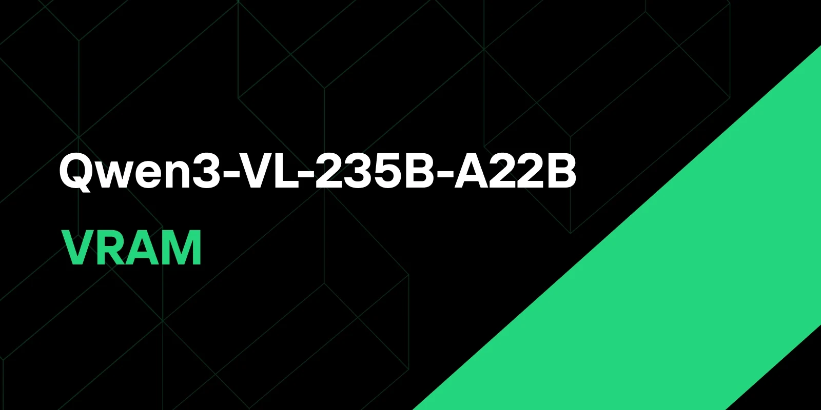 Qwen3-VL-235B-A22B VRAM: How to Avoid Huge Hardware Costs
