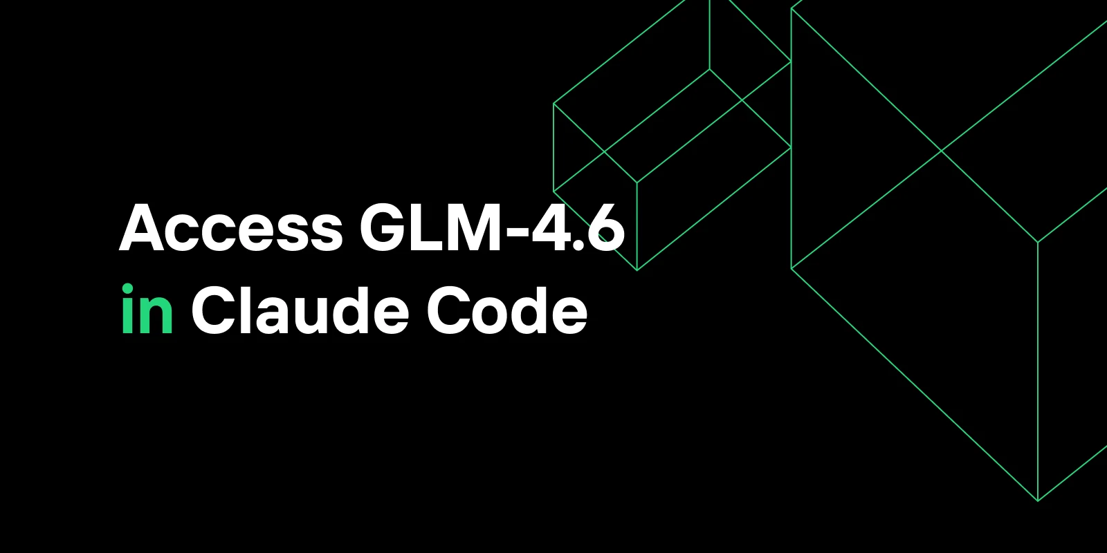 How to access GLM-4.6 in Claude Code: Complete setup guide for developers
