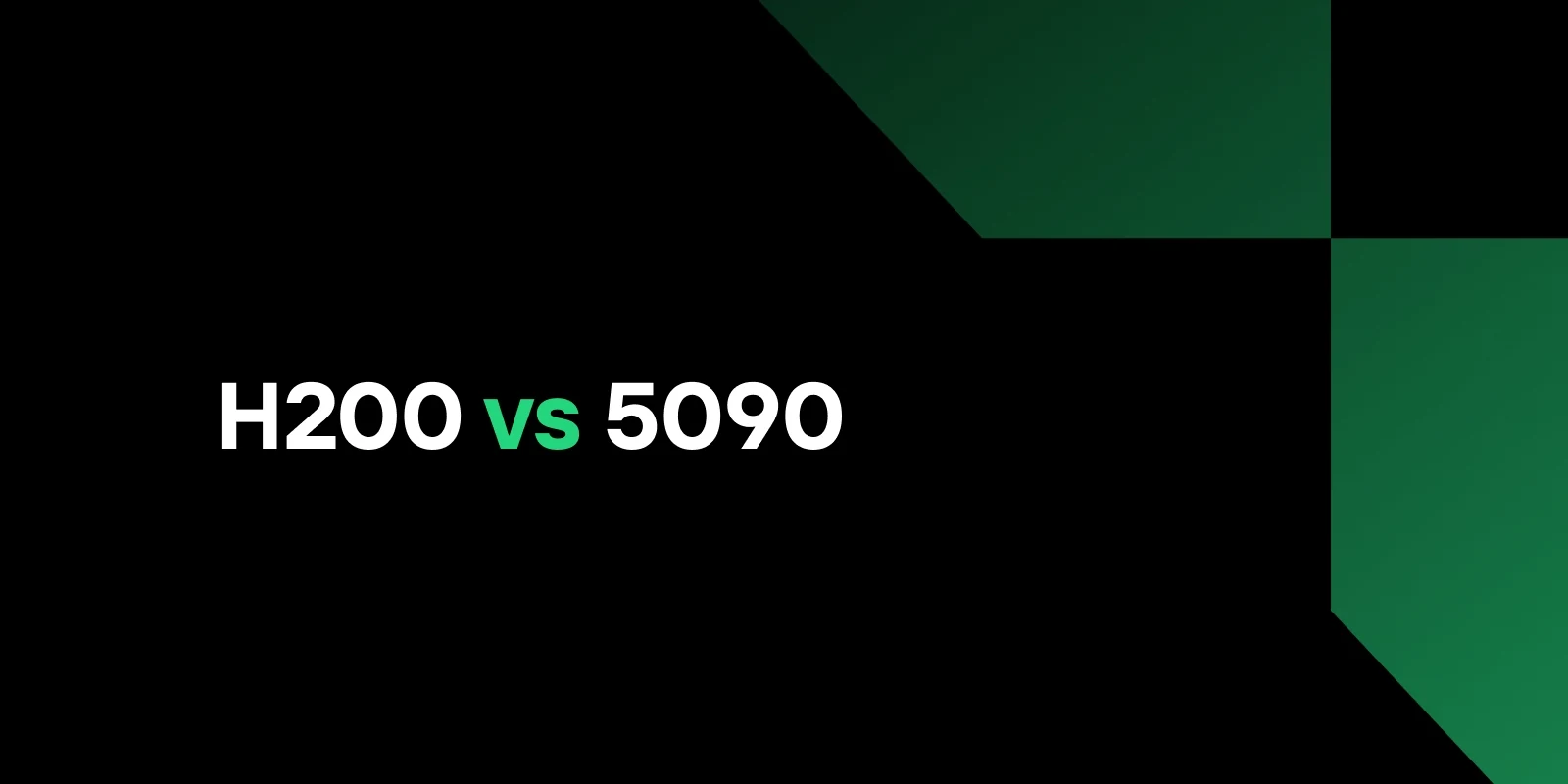 H200 vs 5090：你真的需要数据中心级 GPU 来做 AI 吗？