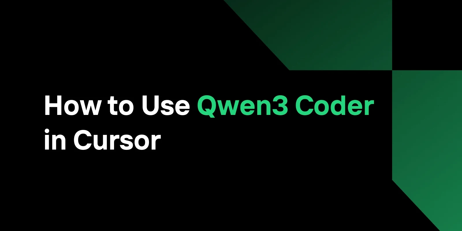 How to Use Qwen 3 Coder in Cursor: A Complete Guide