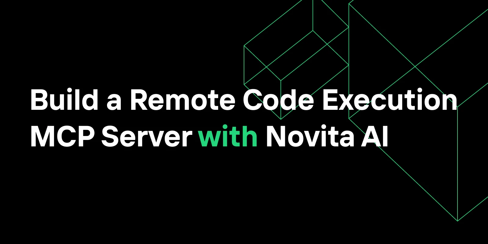 Build a Remote Code Execution MCP Server with Novita Sandbox and mcp-use Library