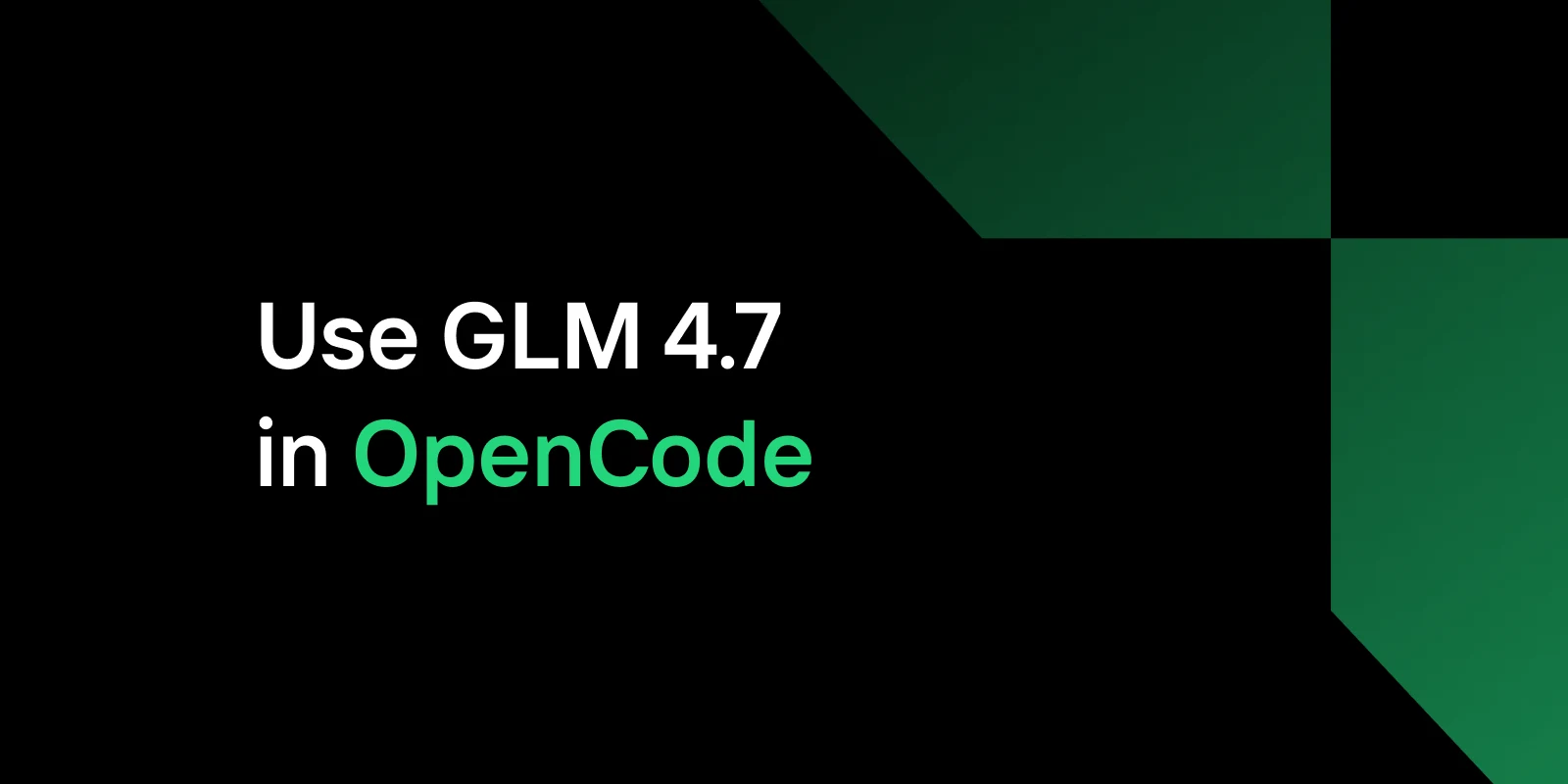 How to Use GLM-4.7 in OpenCode: Faster Agentic Coding with Novita AI