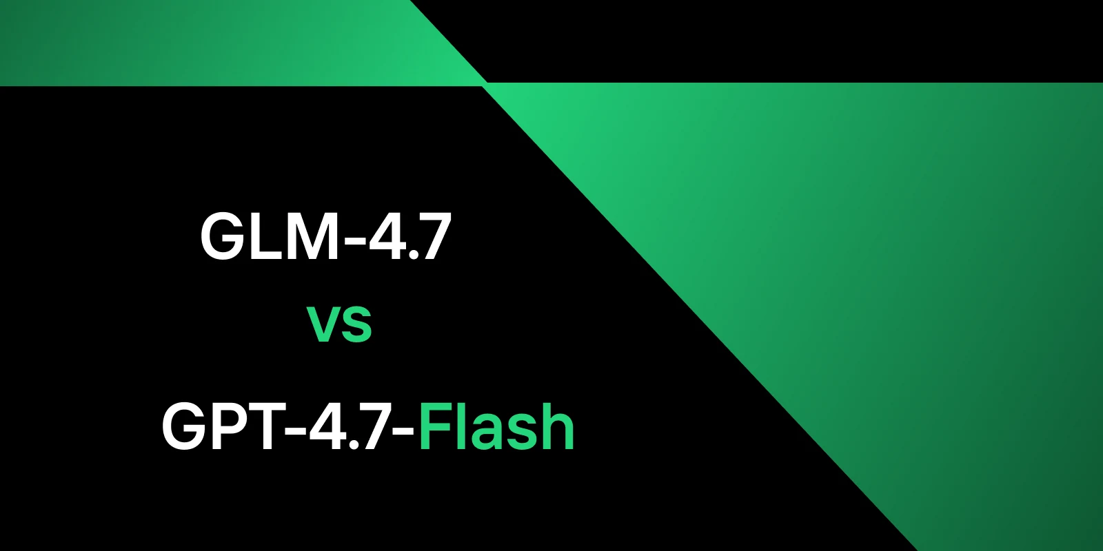 GLM-4.7 vs GLM-4.7-Flash: Different Tiers, Different Jobs