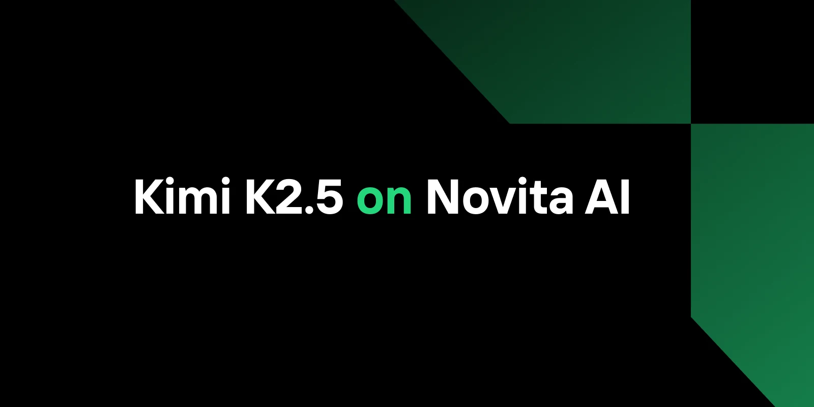Kimi K2.5, 이제 Novita AI에서: 비전, 코드 및 에이전트를 위한 멀티모달 AI