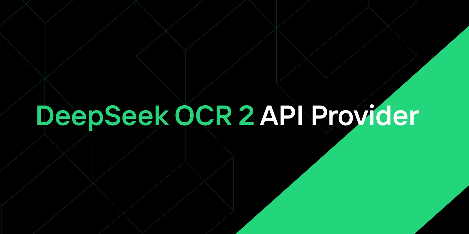 DeepSeek OCR2 API Provider: Everything You Need to Know