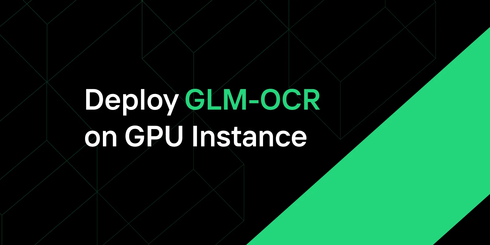 Deploy GLM-OCR on GPU Cloud: High-Accuracy OCR with Novita AI