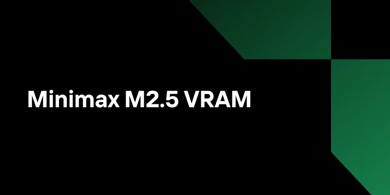 MiniMax M2.5 VRAM Requirements: Local Deployment Guide