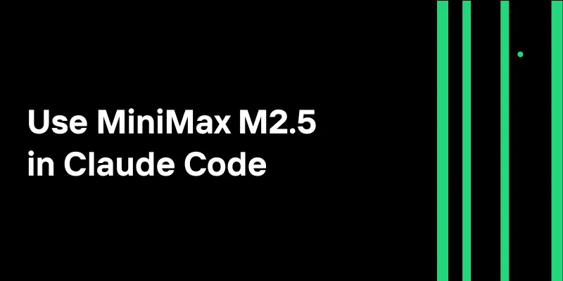 Use MiniMax M2.5 in Claude Code: Agentic Coding Guide