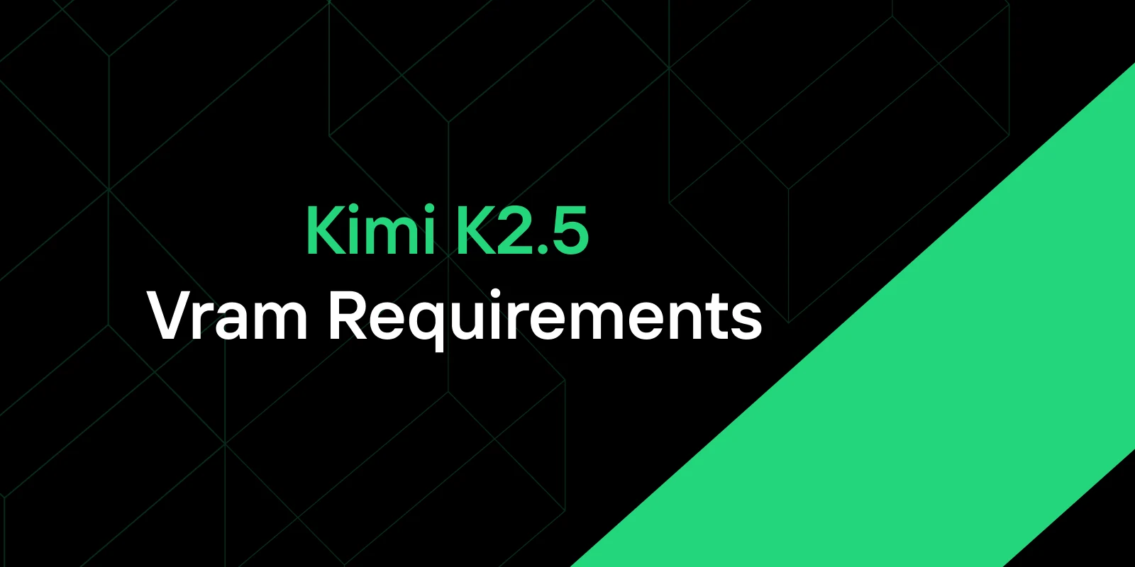 Kimi K2.5 VRAM Requirements: What Fits on Common GPUs and How to Reduce Costs