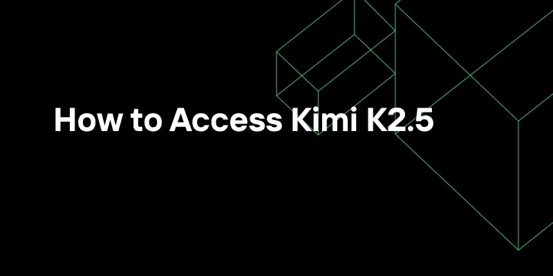 How to Access Kimi K2.5: Web, API, Claude Code, Self-Host