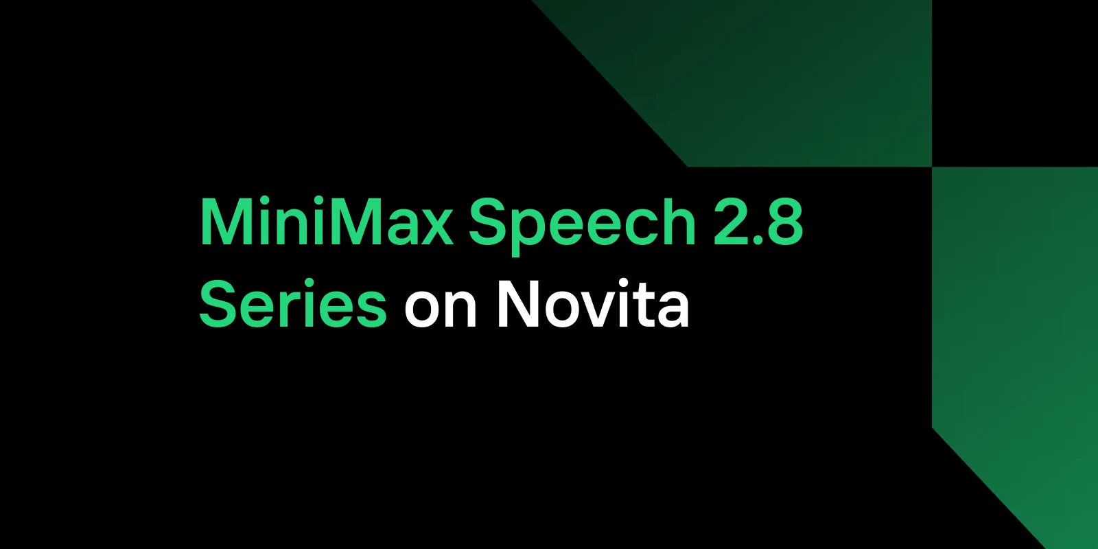 Serie MiniMax Speech 2.8 en Novita AI: TTS expresivo con etiquetas de tono emocional para cada aplicación de voz