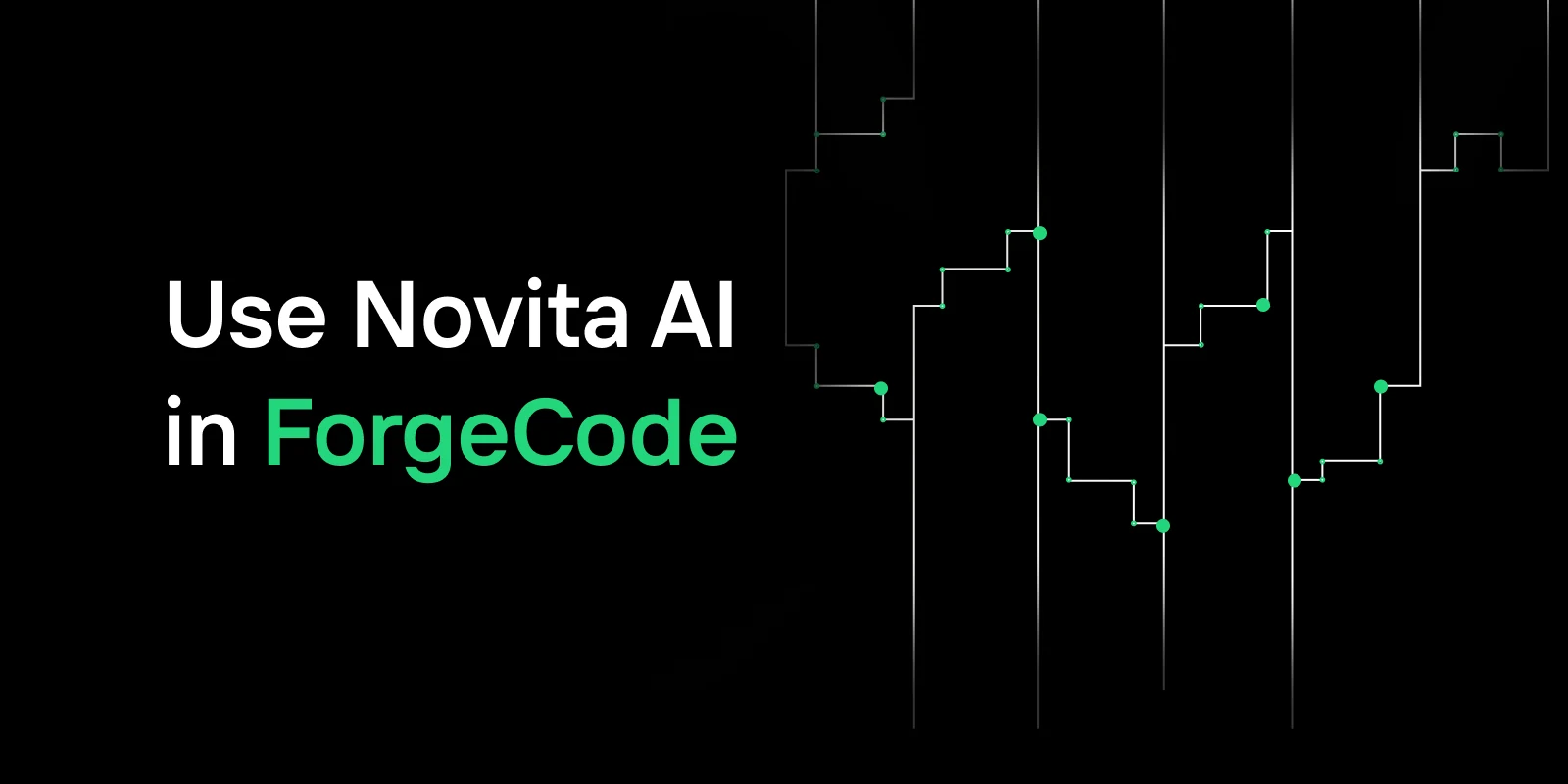 如何在 ForgeCode 中接入 Novita AI API：设置指南