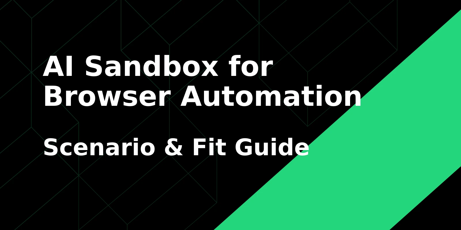 Can I Use an AI Sandbox for Browser Automation? A Scenario Guide
