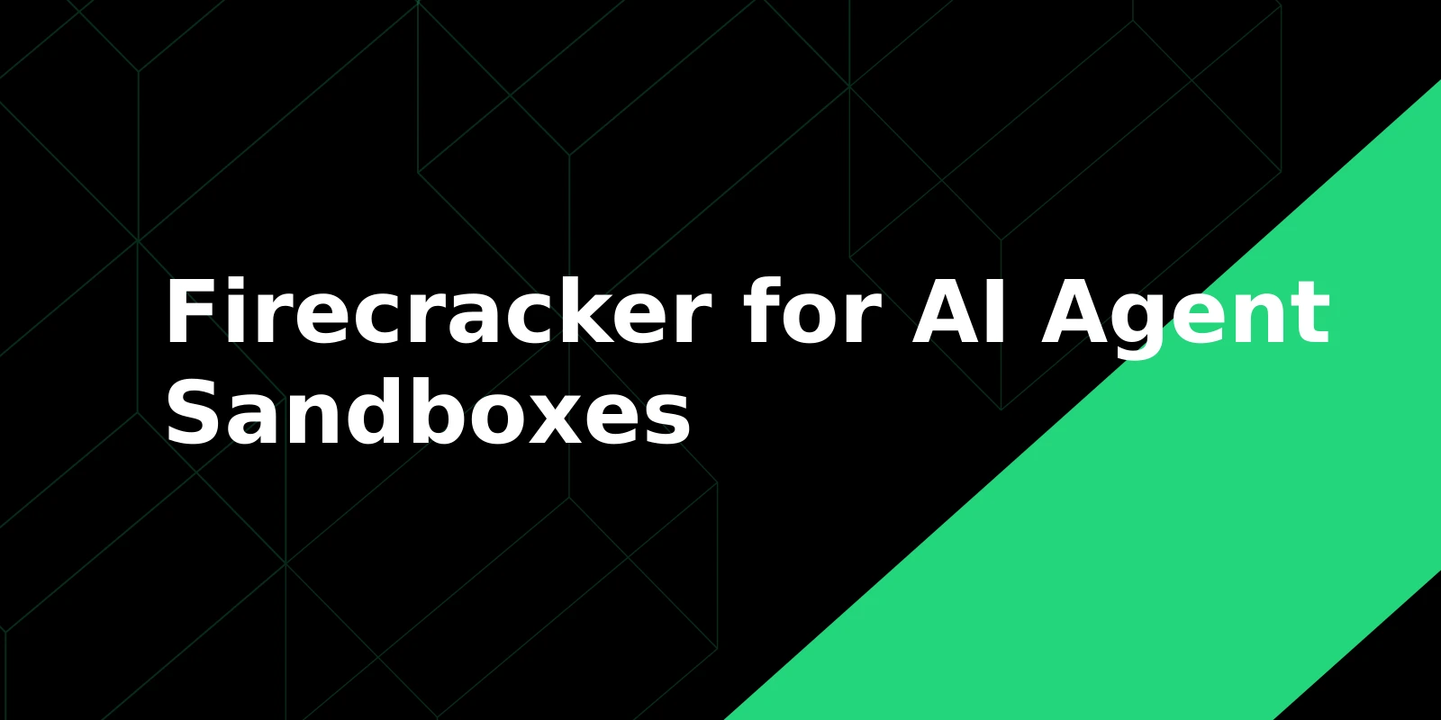 Firecracker for AI Agent Sandboxes: Benefits, Limits, and Evaluation Questions