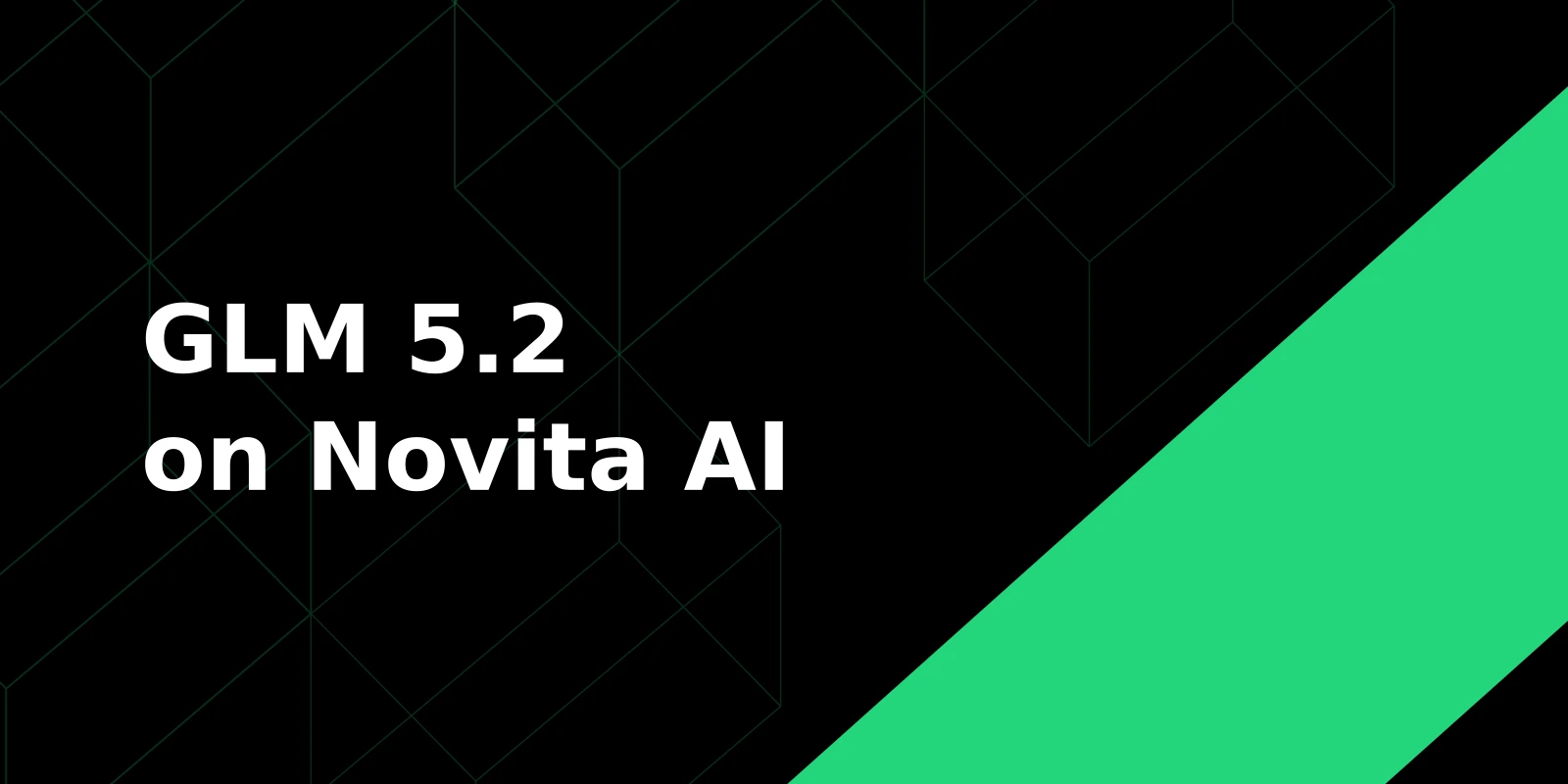 GLM 5.2 sur Novita AI : Lancement long-contexte, tarification et pertinence développeur