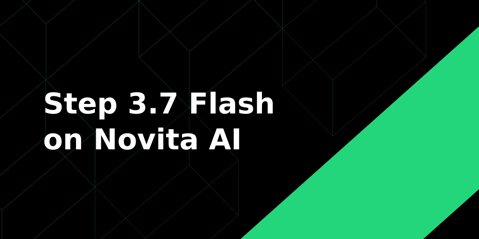 Step 3.7 Flash API on Novita AI: Multimodal Reasoning, Pricing, and Launch