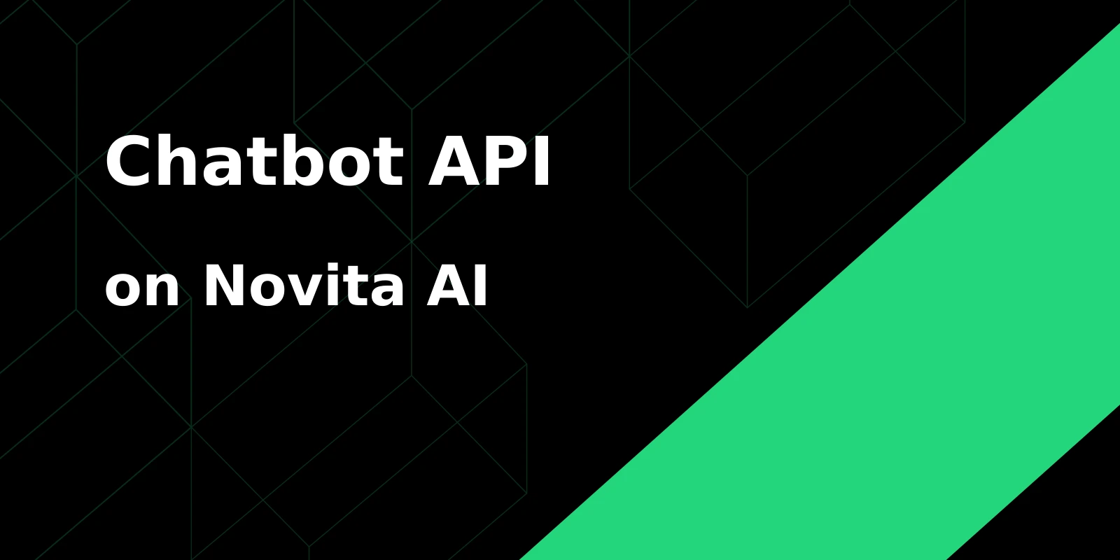 How to Build a Chatbot API with Novita AI