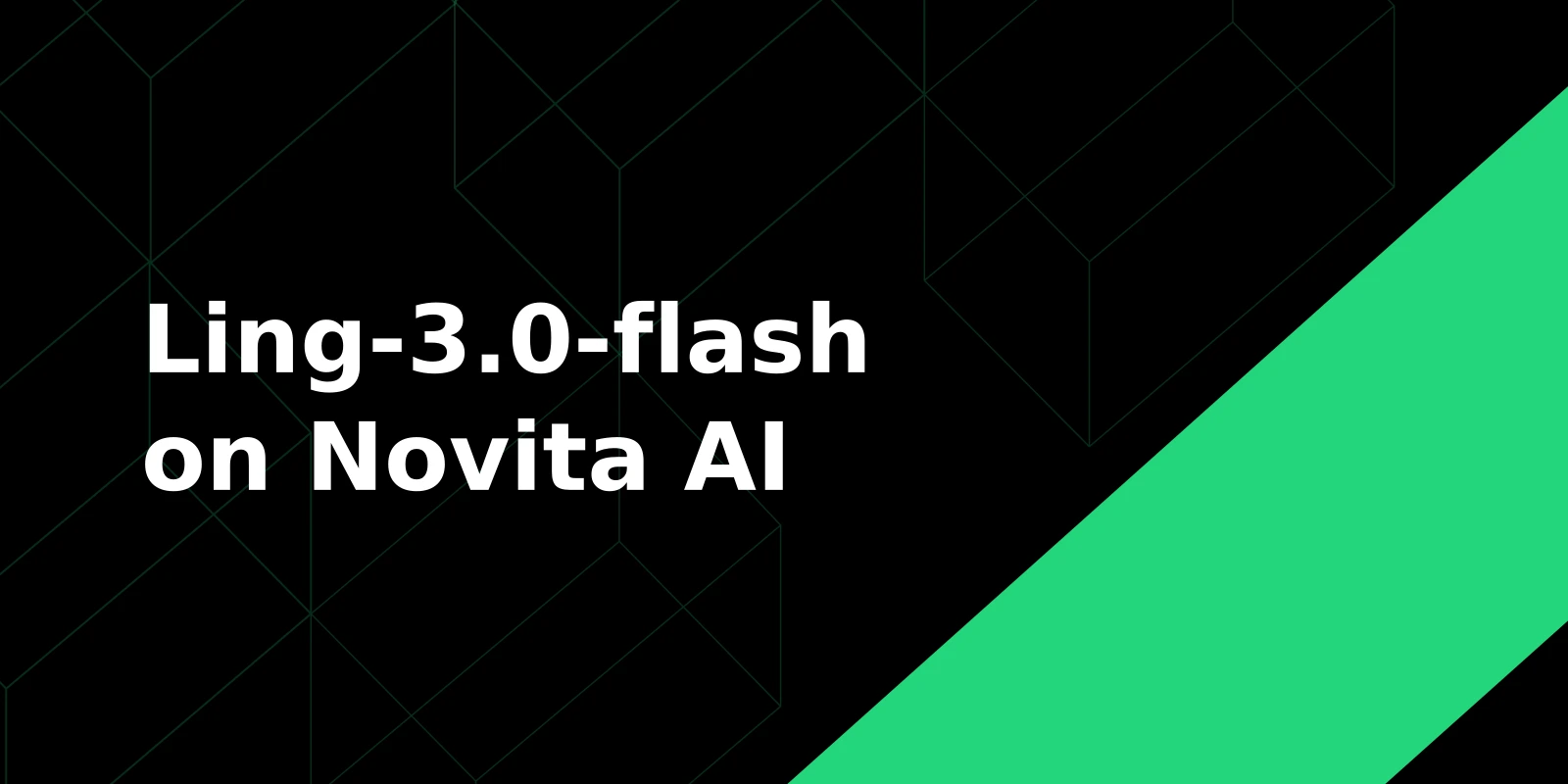 Ling-3.0-flash sur Novita AI : API gratuite pour l'inférence agentique