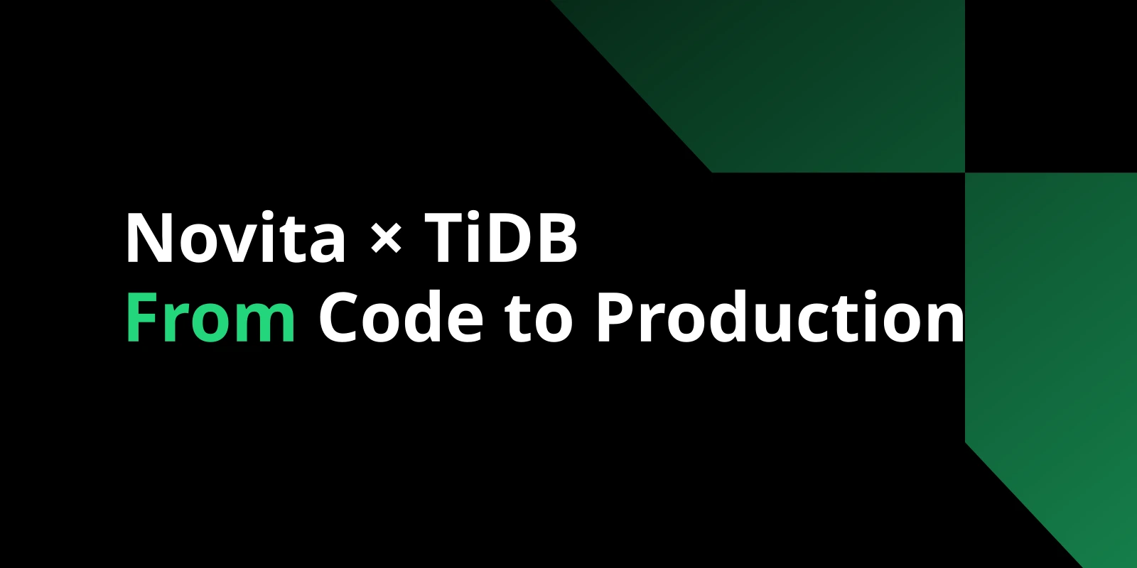 Novita × TiDB: From Code to Production