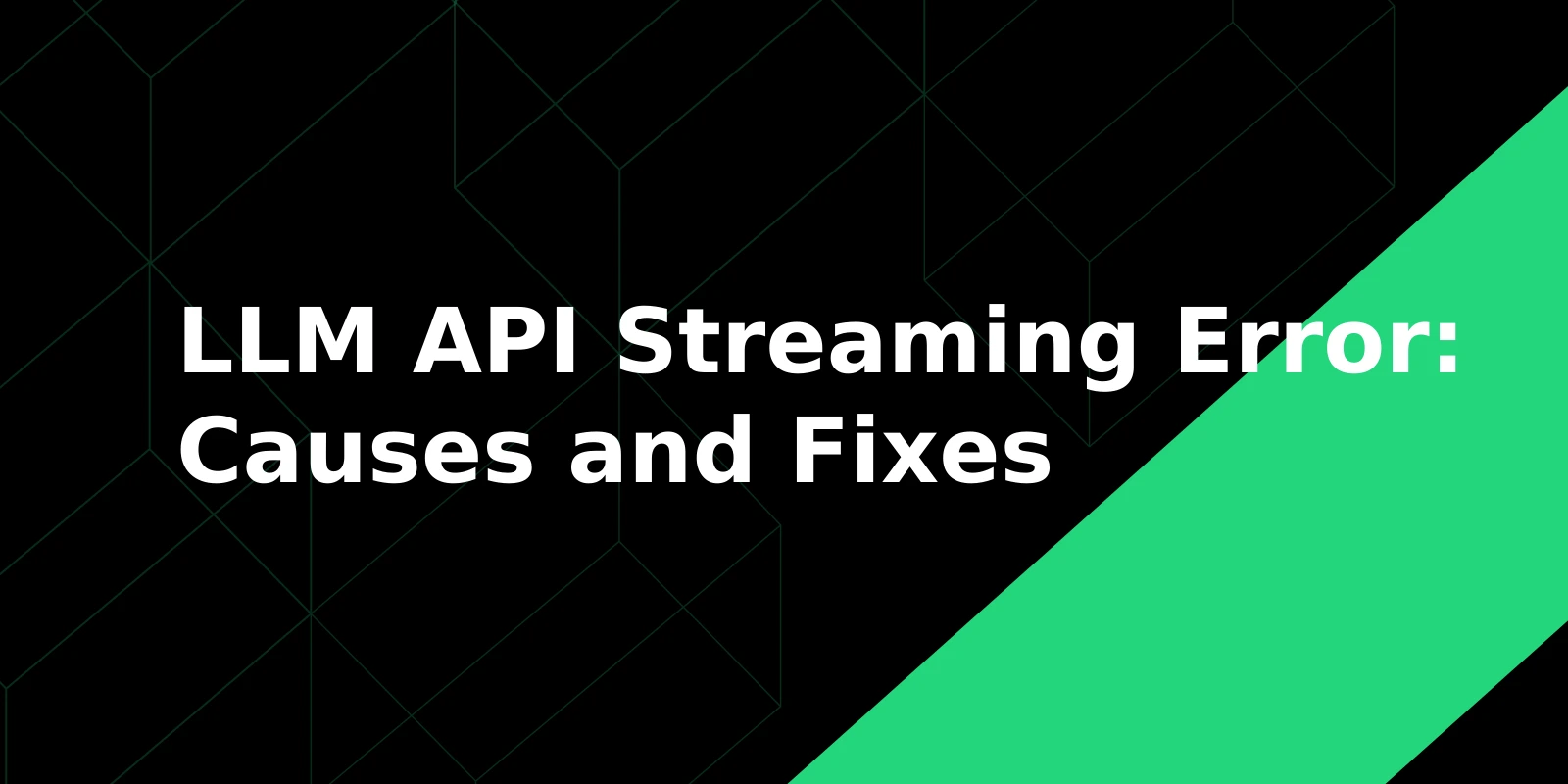 LLM API ストリーミングエラー：原因と修正方法